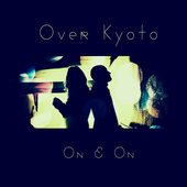 Over Kyoto - On & On