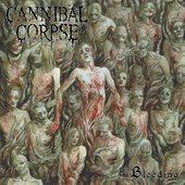 Cannibal Corpse - "The Bleeding"