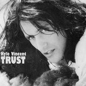 Kyle Vincent - Trust - 1993