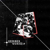 Essence / Worship