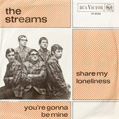 The Streams - 1967 single "Share my loneliness / You're going to be mine"