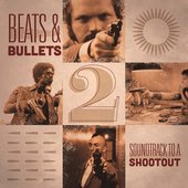 Beats & Bullets 2: Soundtrack to a Shootout Cover