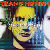 Cosmic Evolution EP