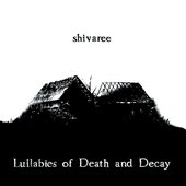 Lullabies of Death and Decay