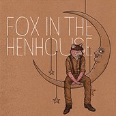 Fox in the Henhouse