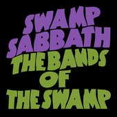 Swamp Sabbath: The Bands of the Swamp