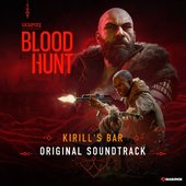 Bloodhunt - Kirill's Bar (Original Soundtrack)