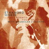 The Warmth You Deserve (feat. Boubacar Cissokho)