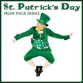 St. Patrick's Day - Irish Folk Songs