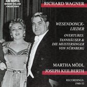 Richard Wagner : Wesendonck-Lieder Overtures (Recordings 1940-1955)