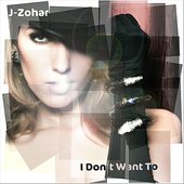 I Don't Want to