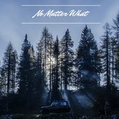 No Matter What.jpg