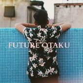 Future Otaku
