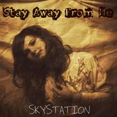  Skystation - Stay Away From Me (EP, 2014)