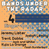 Bands Under the Radar, Vol. 4: Singer-Songwriter
