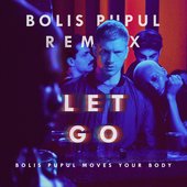 Let Go (Bolis Pupul Moves Your Body Remix)