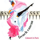 French Cancan, Cabaret in Paris