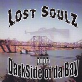 Lost Soulz - Darkside Of Da Bay