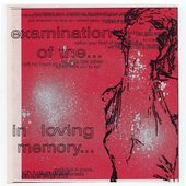 Examination Of The... / In Loving Memory...
