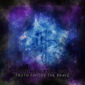Truth Favors The Brave