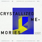 Crystallized Memories