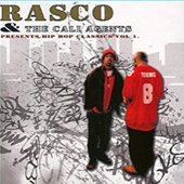 Rasco And The Cali Agents Presents Hip Hop Classics Vol. 1
