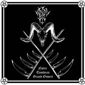 Notre Tombeau Grand Ouvert [Explicit]