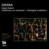 Ghana, Cape Coast: Traditions en mutation (Changing Traditions)