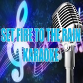 Set fire to the rain (Karaoke)