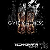 Gate / Madness