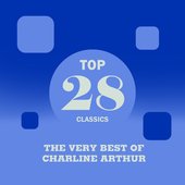 Top 28 Classics: The Very Best of Charline Arthur
