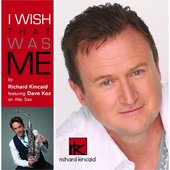 I Wish That Was Me (Radio Mix) [feat. Dave Koz]