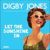 Digby Jones - Let The Sunshine In.jpg