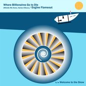 Where Billionaires Go to Die (Whistle Me Home, Harlan Ellison) / Engine Flameout