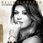 Kelly Clarkson - Stronger (Deluxe Edition)