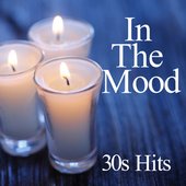 In The Mood - 30s Hits