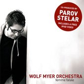 Wolf Myer Orchestra - Femme Fatale