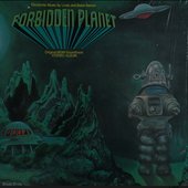 Forbidden Planet - The Original Motion Picture Soundtrack (Remastered) -  Album by Louis Barron