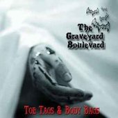 The Graveyard Boulevard Toe Tags & Body Bags