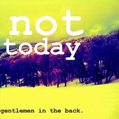 Not Today