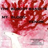The Bloody Bandits My Blood/Venom Album Art