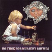 No Time For Nursery Rhymes