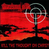 Kill The Thought On Christ