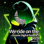 We Ride On the Groove Digital Reveire 4 Vol.01 - EP