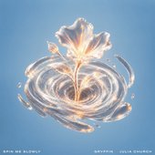 Spin Me Slowly (feat. Julia Church)