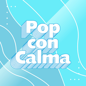 Pop con Calma