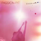 Passion Pit - Gossamer.PNG