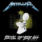 Metal Up Your Ass.jpg
