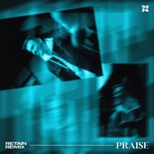 Praise - Retain Remix