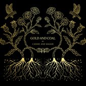 Gold and Coal